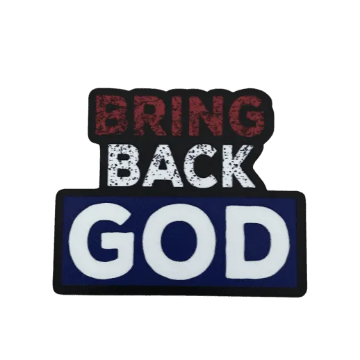 BRING BACK GOD STICKER