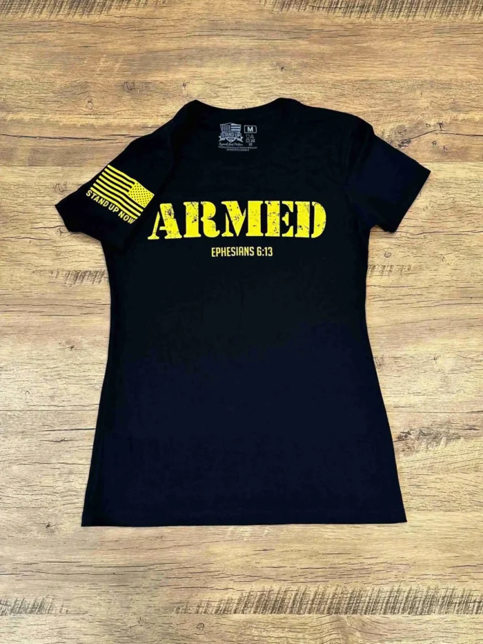 Women's Christian T Shirts - Armor of GOD Shirt- ARMED - Ephesians 6:13