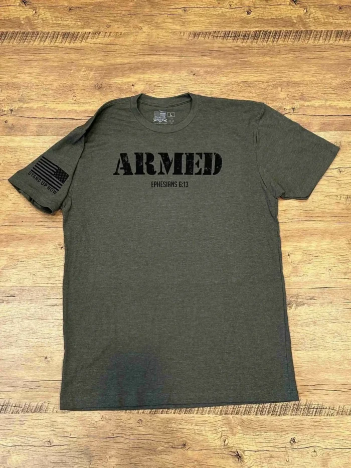 Armor of GOD Shirt- ARMED - Ephesians 6:13