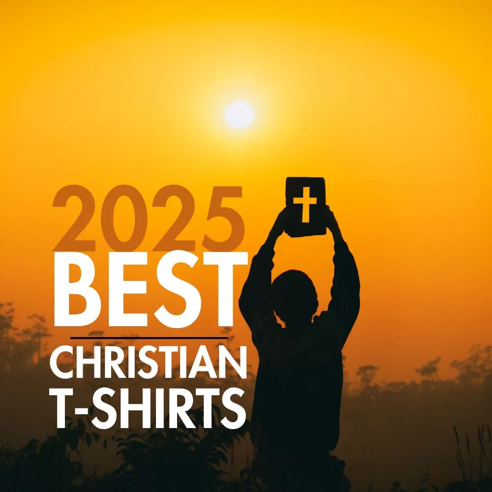 The Best Christian T-Shirts for 2025 Faith-Inspired Apparel Trends