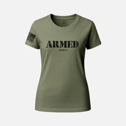 ARMED (EPH. 6:13) ARMOR OF GOD WOMENS SHIRT